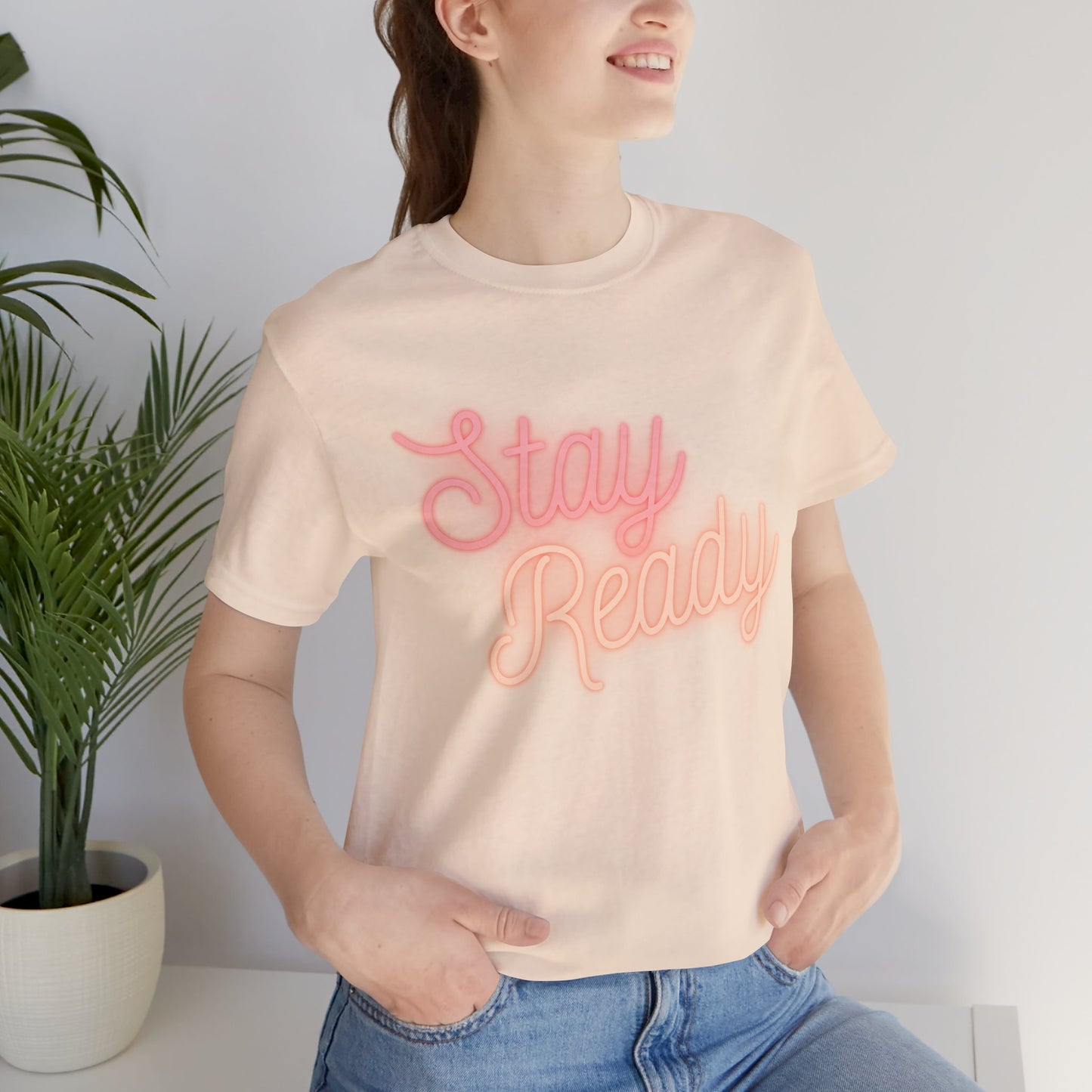 Stay Ready T-Shirt