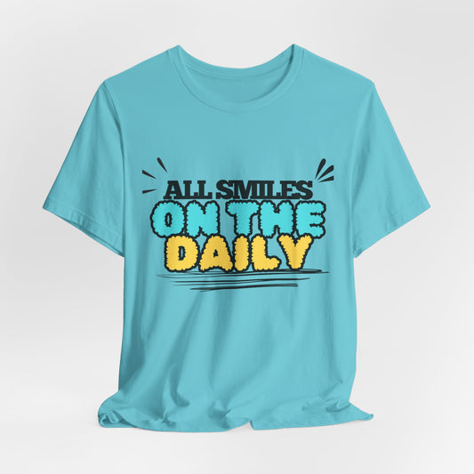 All Smiles on the Daily T-Shirt