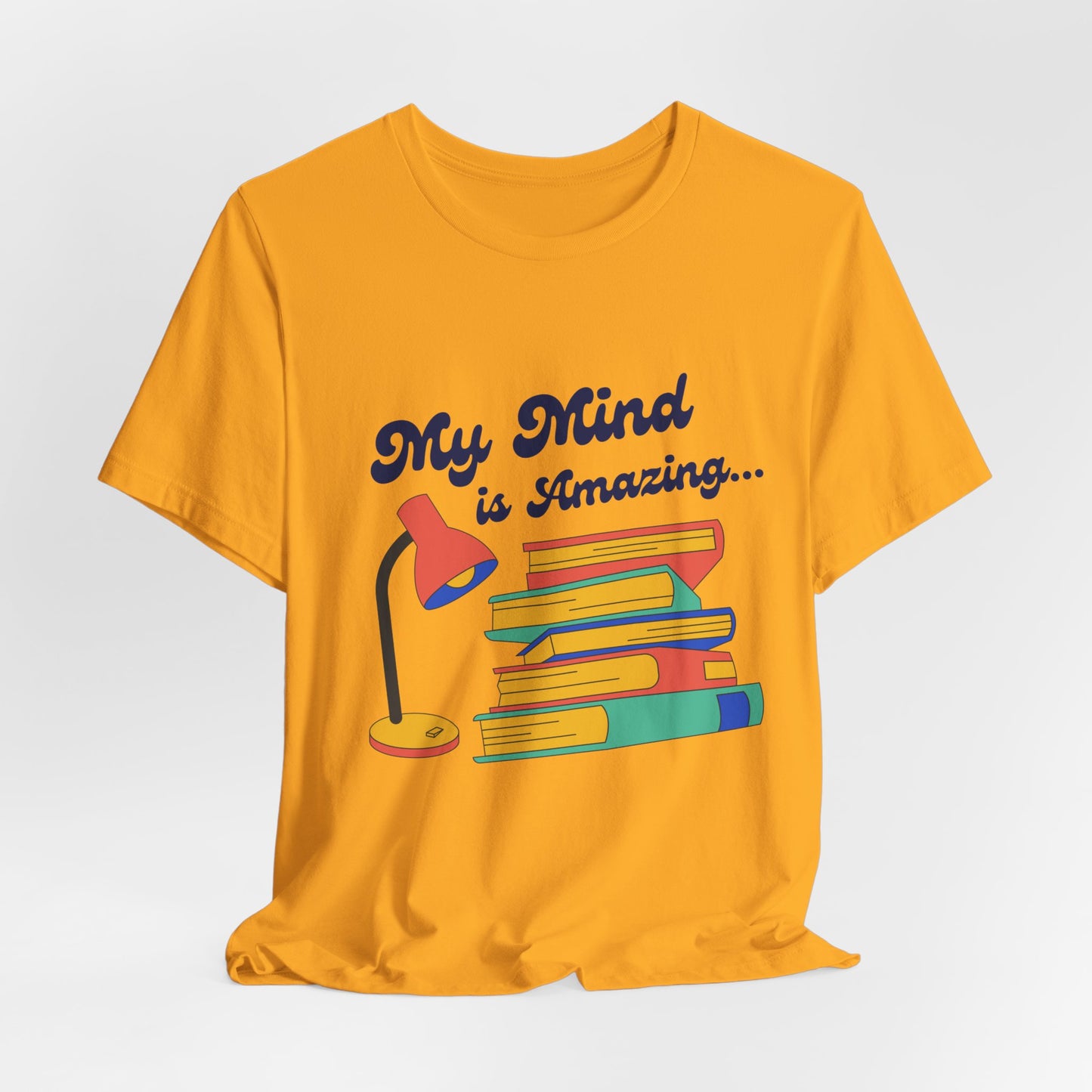 My Mind is Amazing T-Shirt