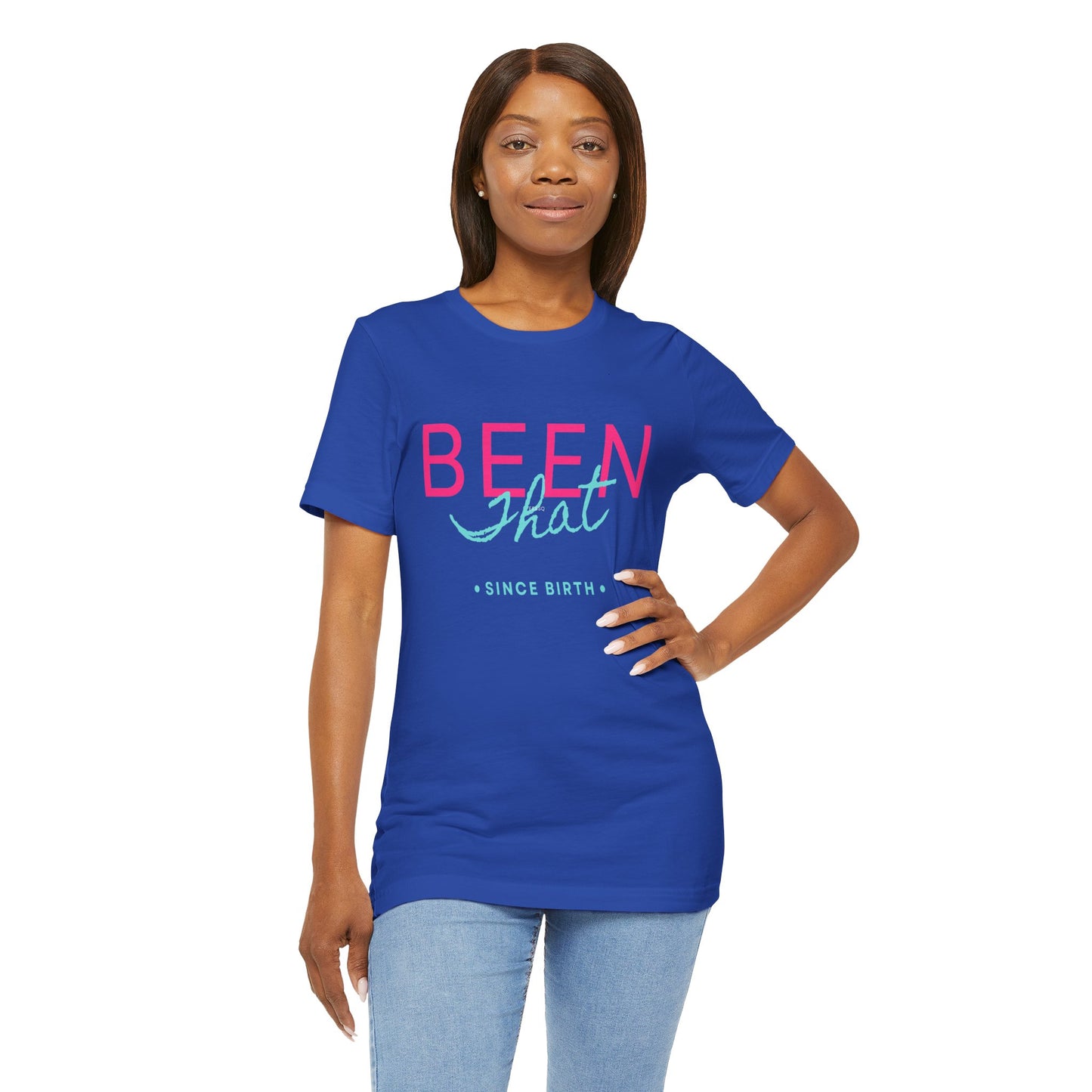 Been That T-Shirt
