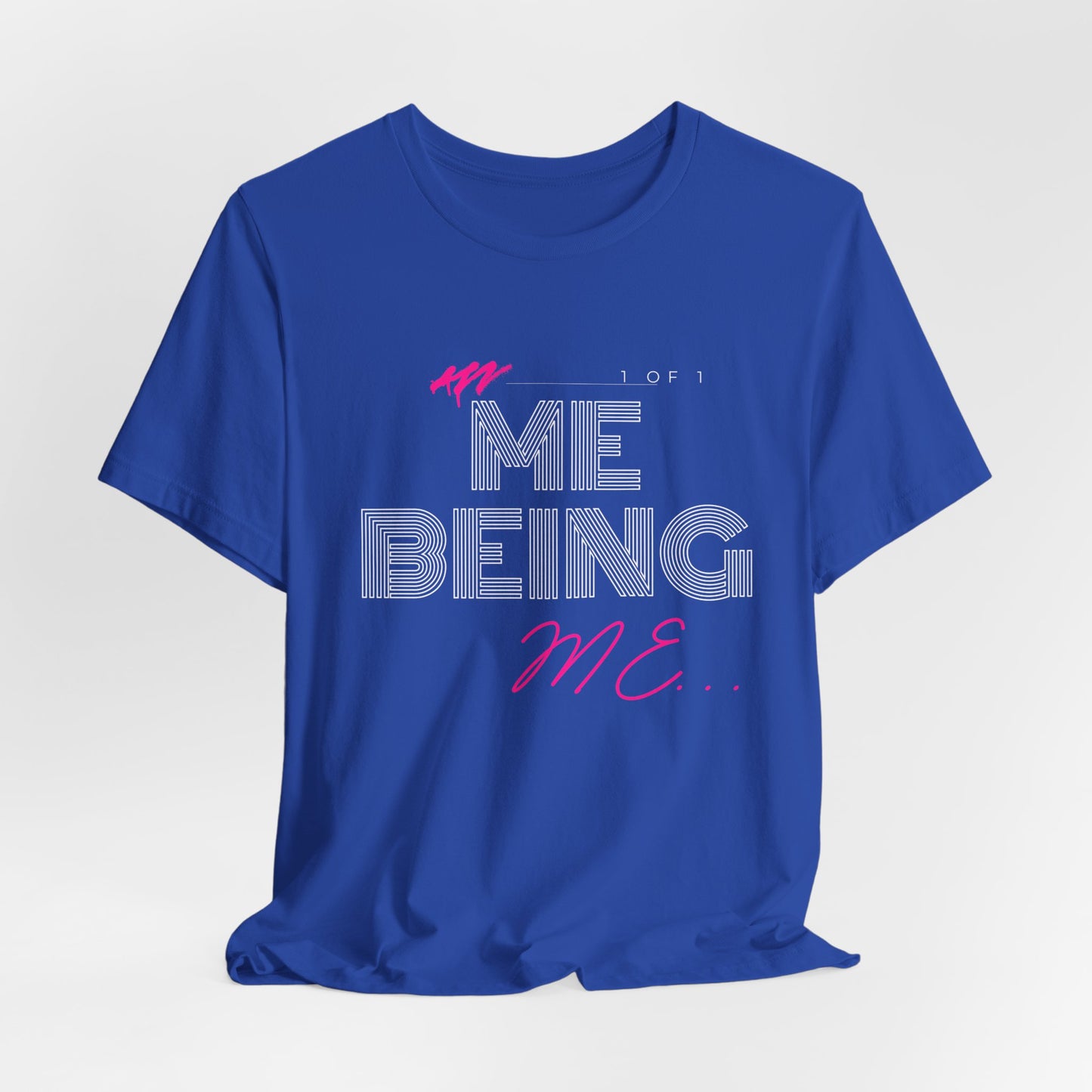 "ME being ME" Jersey Short Sleeve Tee
