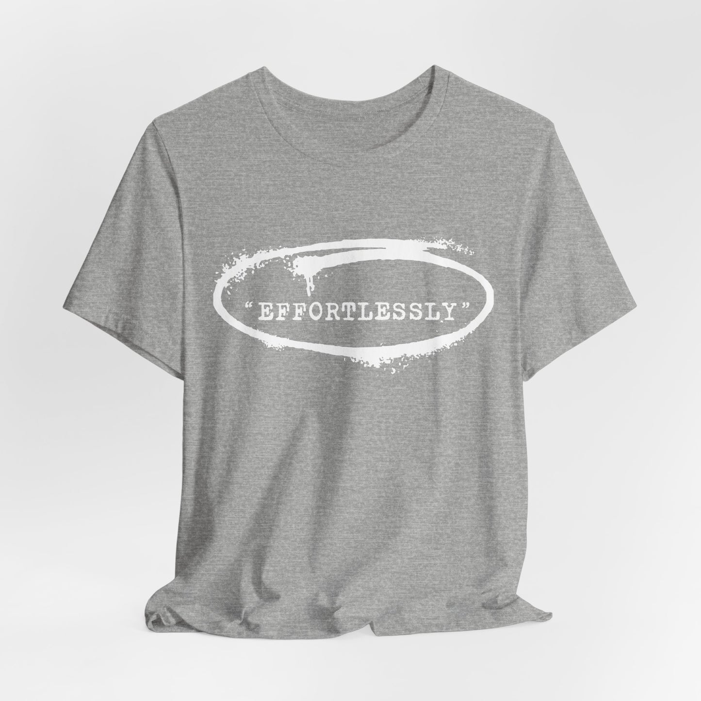 Effortlessly T-Shirt