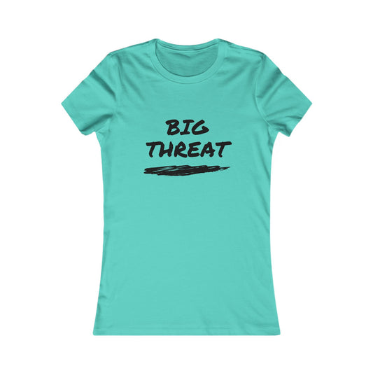 Big Threat Fitted T-Shirt