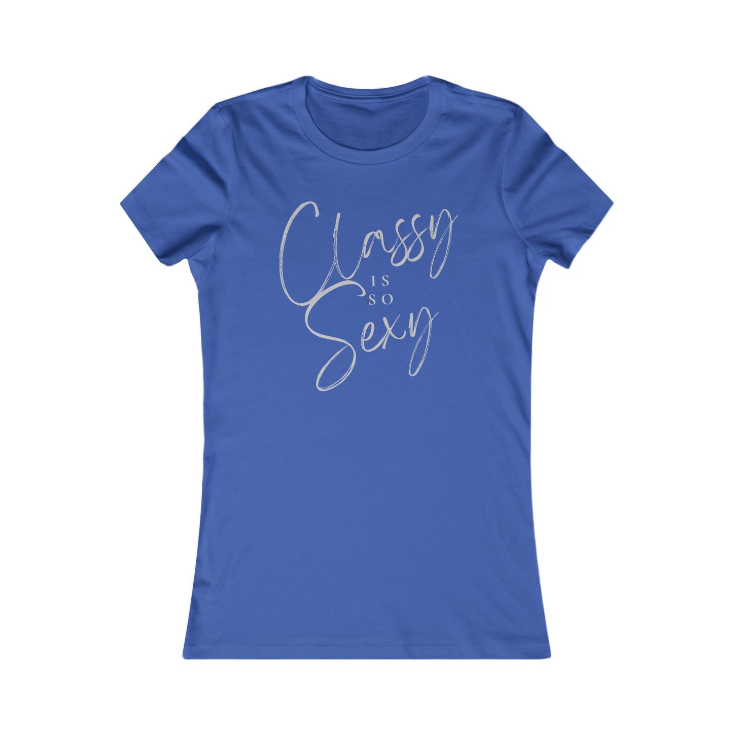 Classy is So Sexy Fitted T-Shirt