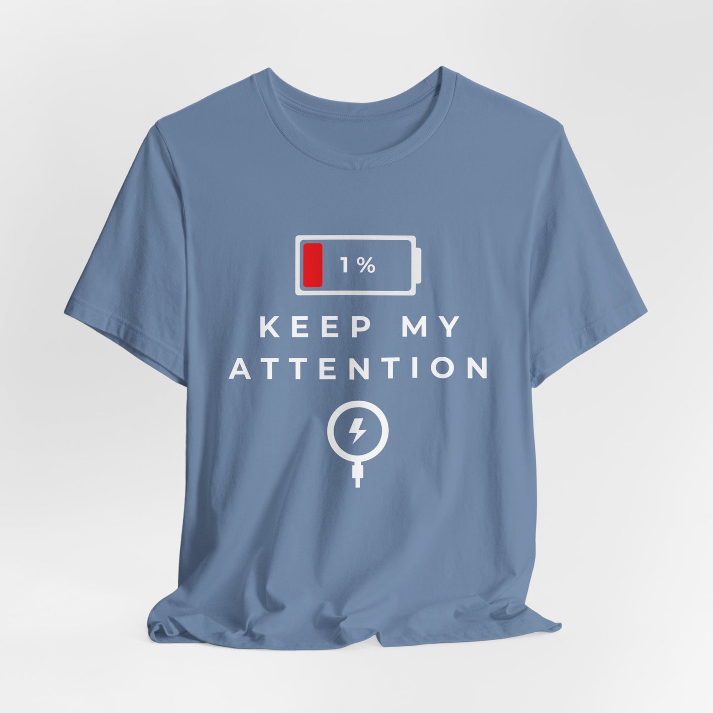 'Keep My Attention' Energy Unisex Short Sleeve Tee