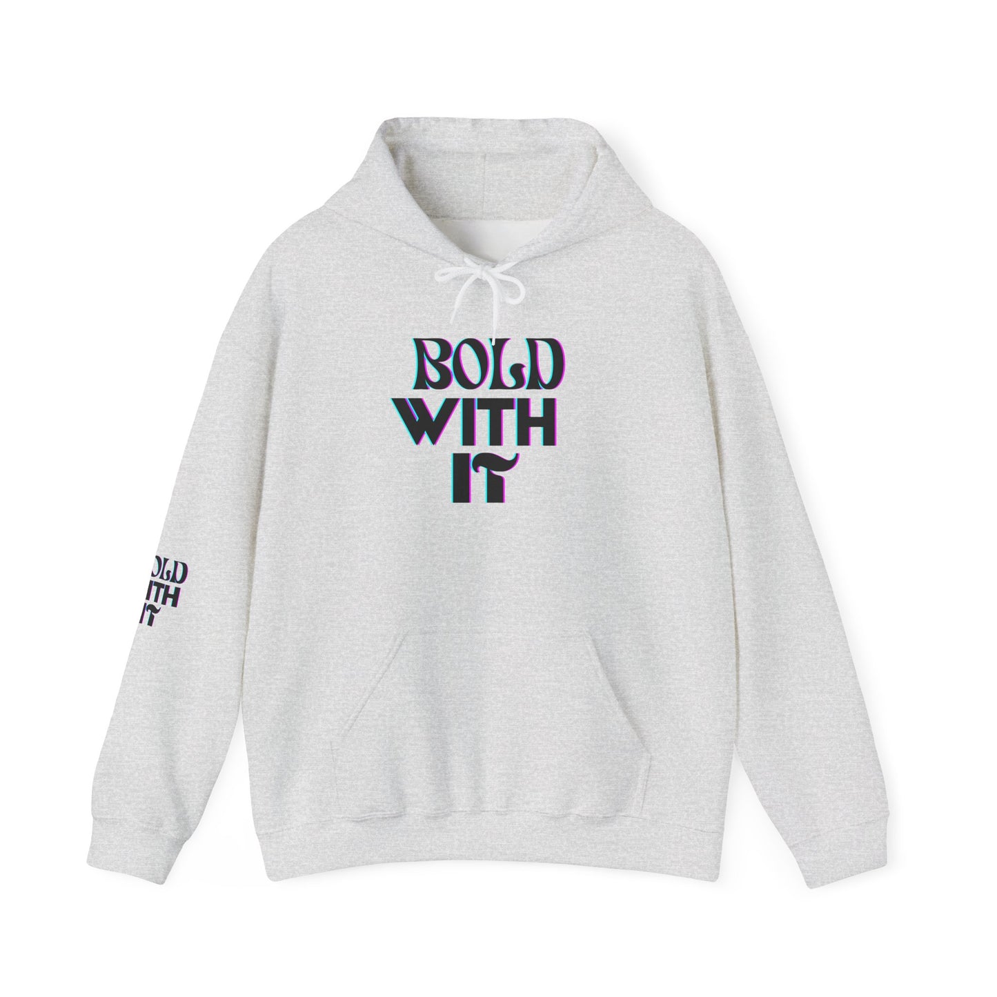"BOLD WITH IT"  Heavy Blend™ Hooded Sweatshirt
