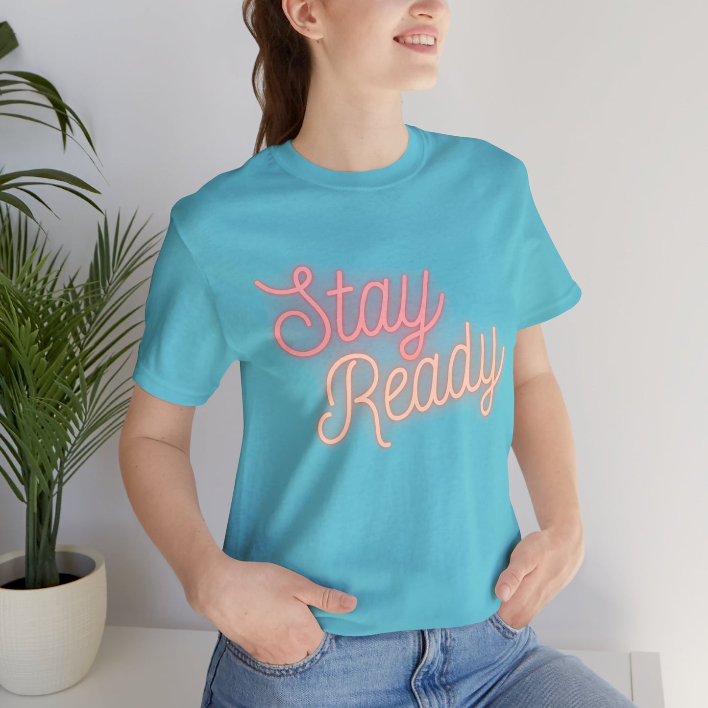 Stay Ready T-Shirt