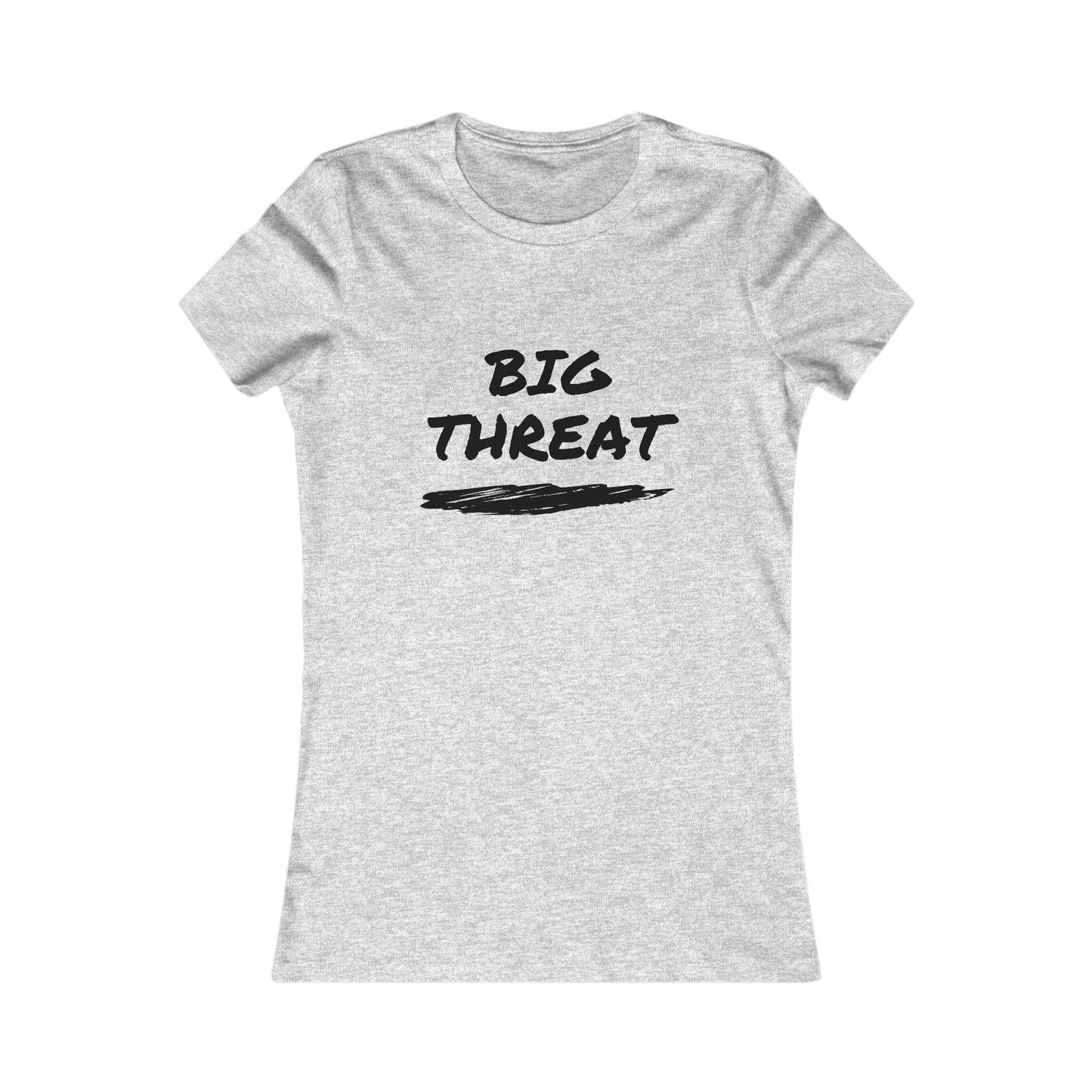 Big Threat Fitted T-Shirt
