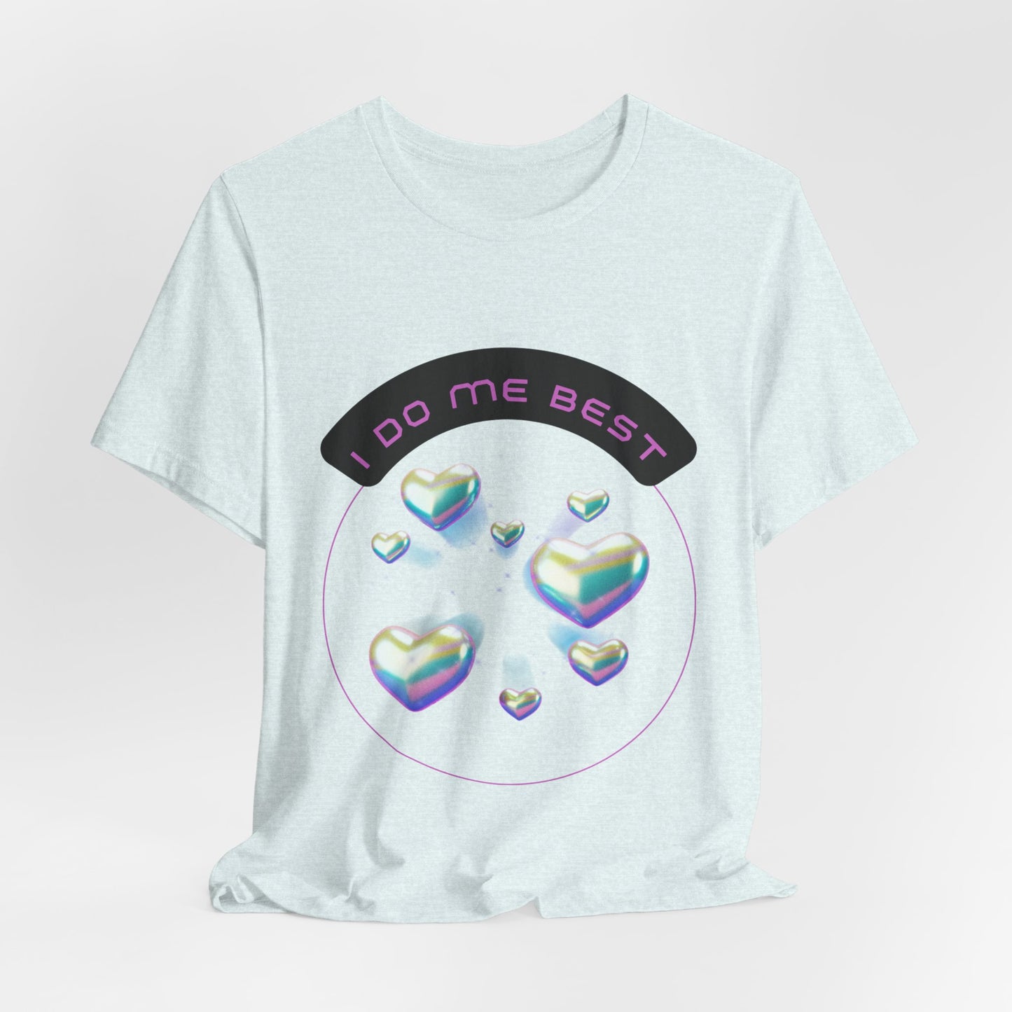I Do Me Best T-Shirt
