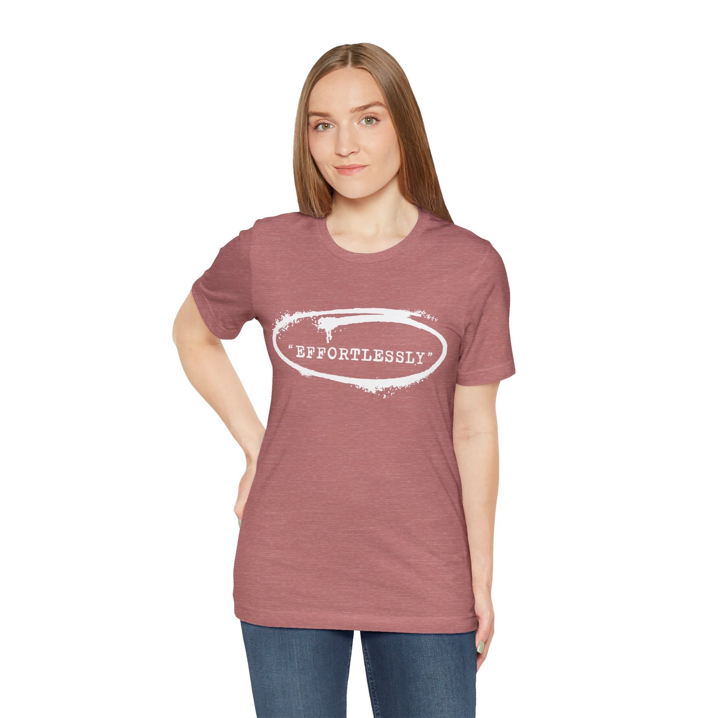 Effortlessly T-Shirt