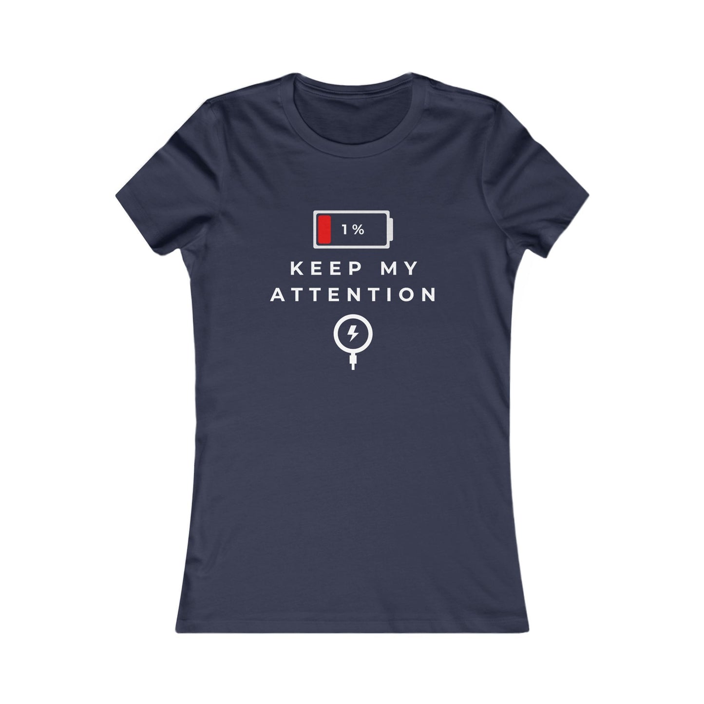 Keep My Attention Fitted T-Shirt