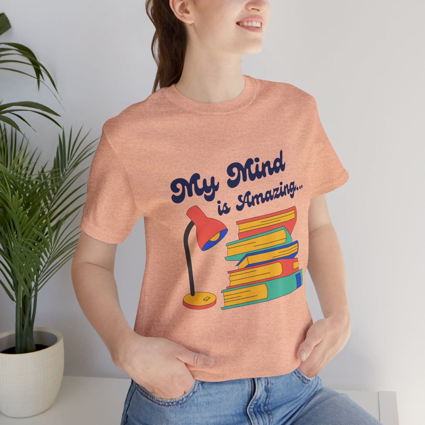 My Mind is Amazing T-Shirt
