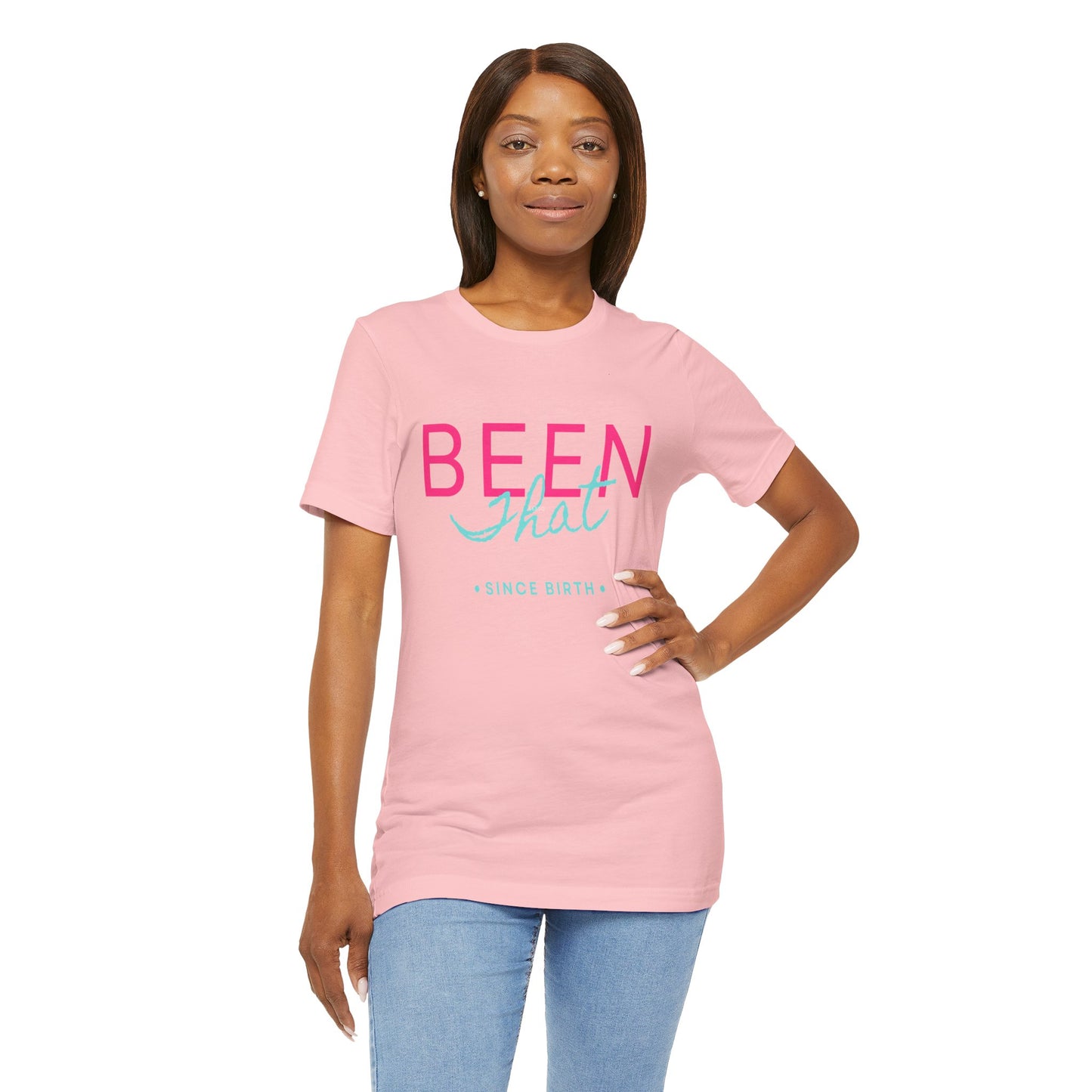 Been That T-Shirt