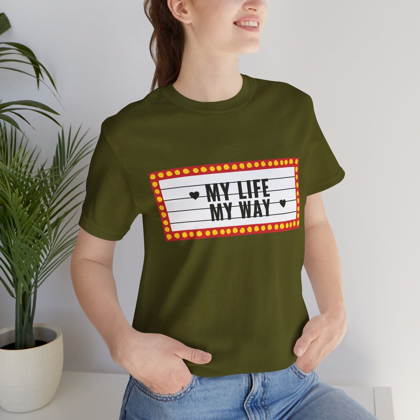 My Life My Way T-Shirt