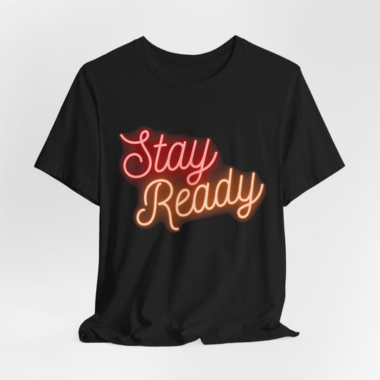 "Stay Ready" Jersey Short Sleeve Tee