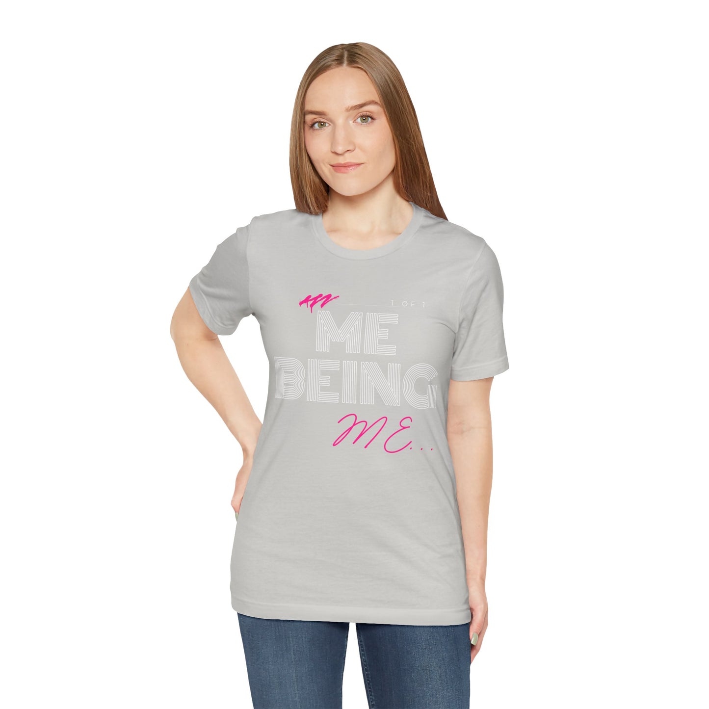 ME being Me T-Shirt