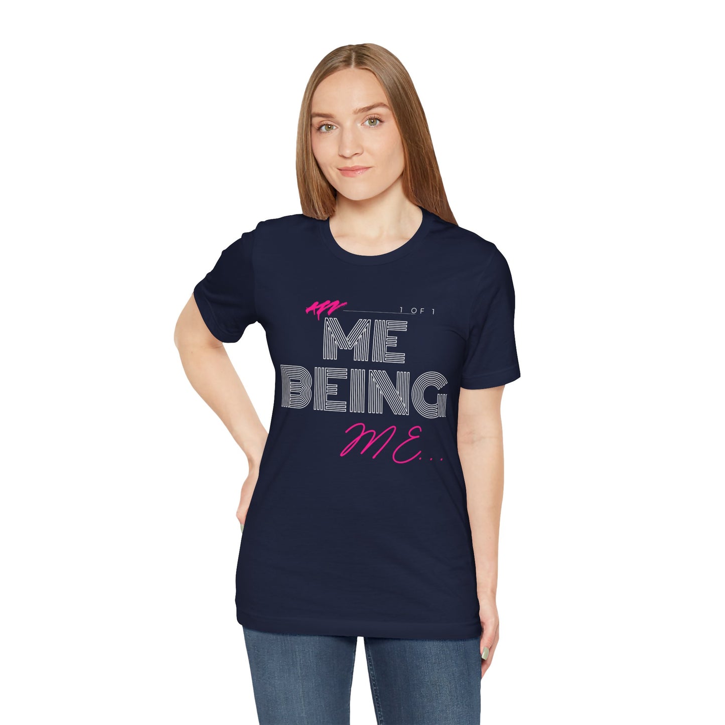 ME being Me T-Shirt