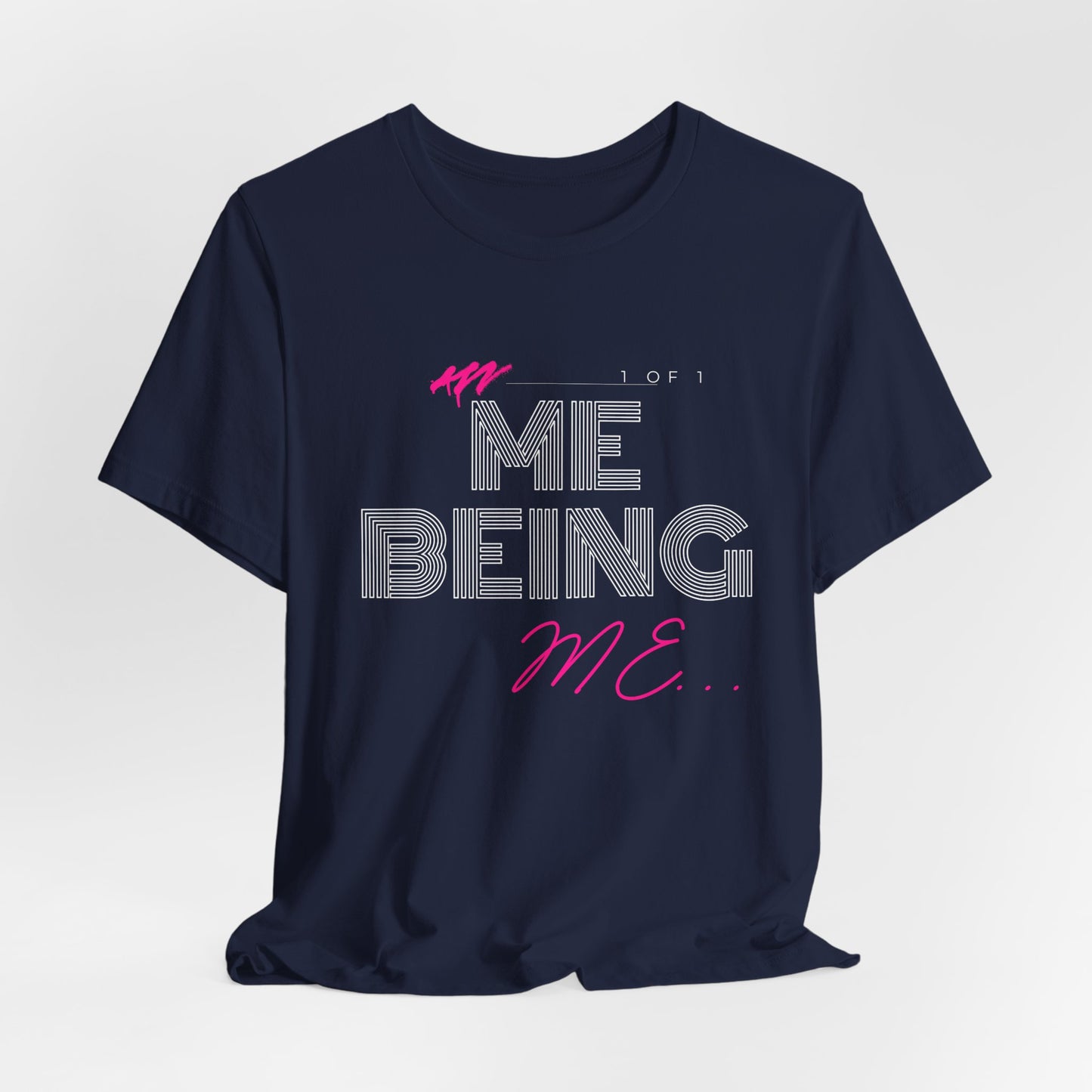 "ME being ME" Jersey Short Sleeve Tee