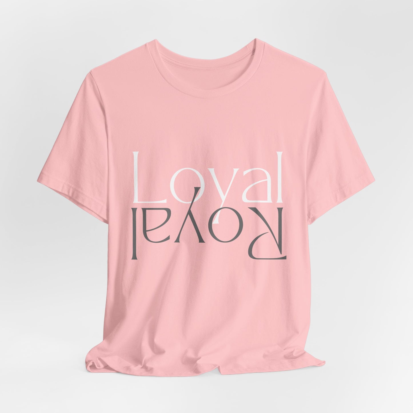 Loyal-Royal T-Shirt