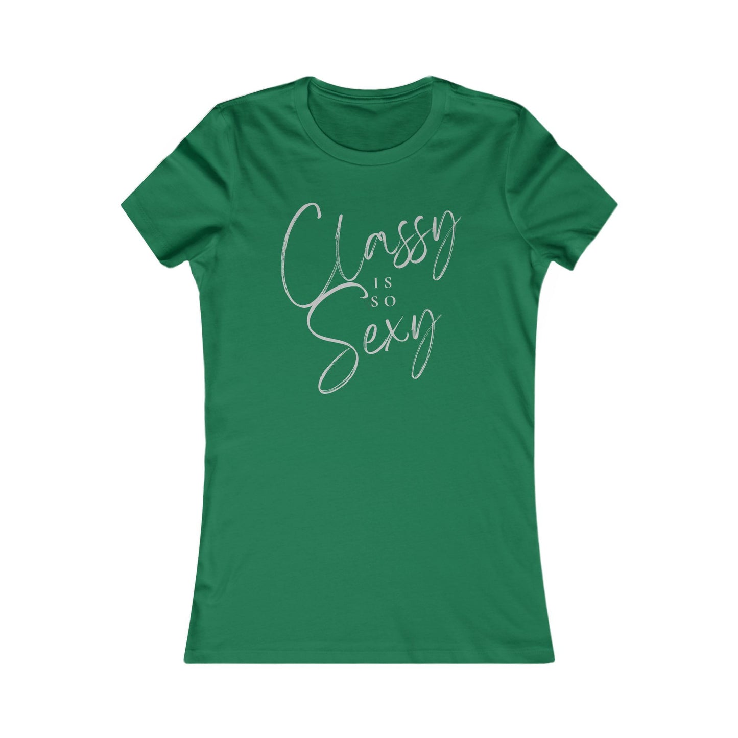 Classy is So Sexy Fitted T-Shirt