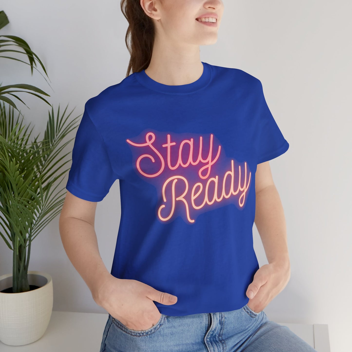 Stay Ready T-Shirt