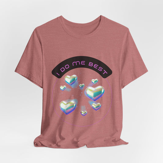 I Do Me Best T-Shirt