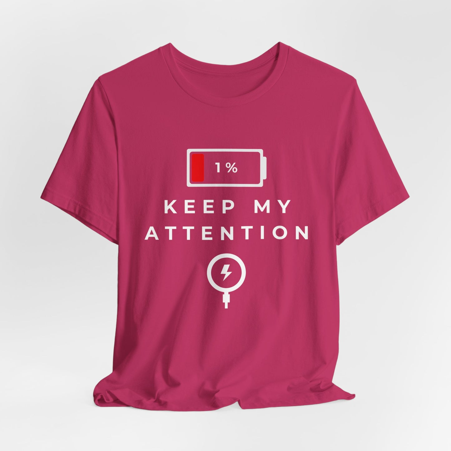 'Keep My Attention' Energy Unisex Short Sleeve Tee