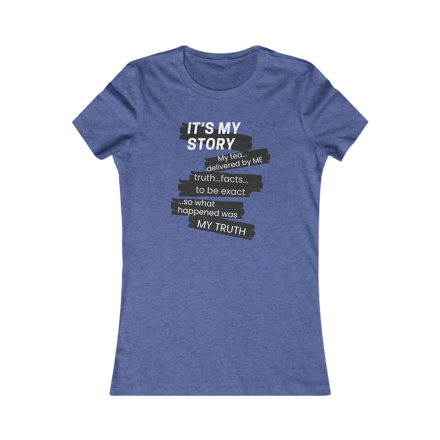 It's My Story tee