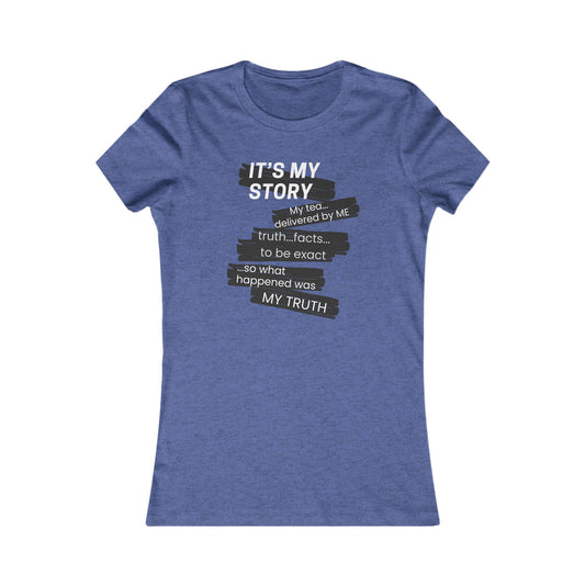 It's My Story tee