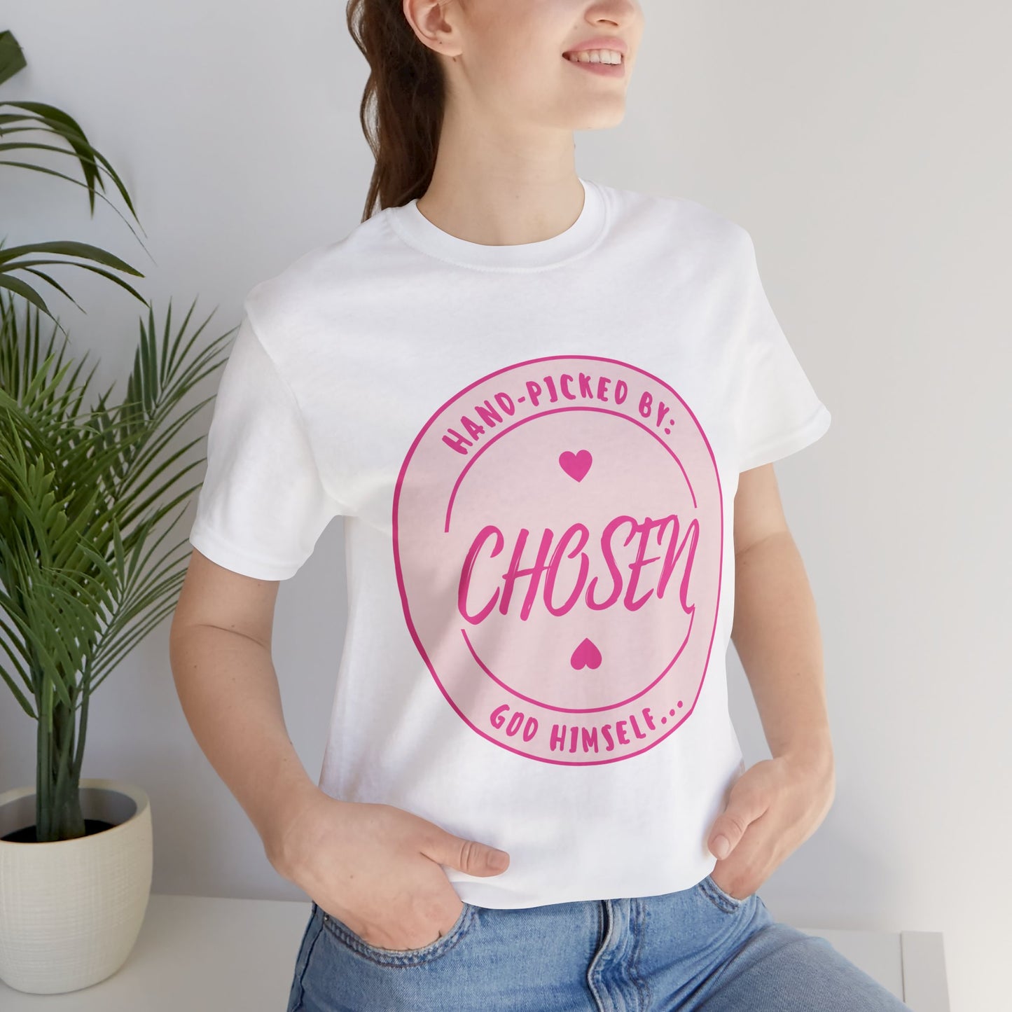 CHOSEN: Hand-picked by God Himself T-Shirt