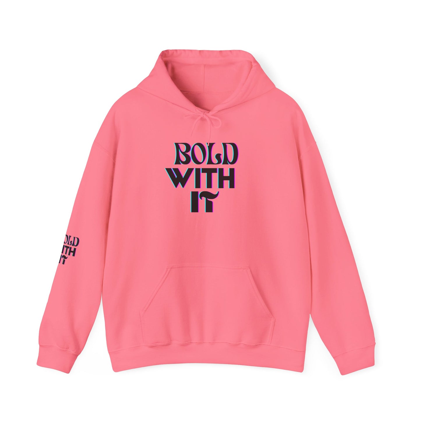 "BOLD WITH IT"  Heavy Blend™ Hooded Sweatshirt