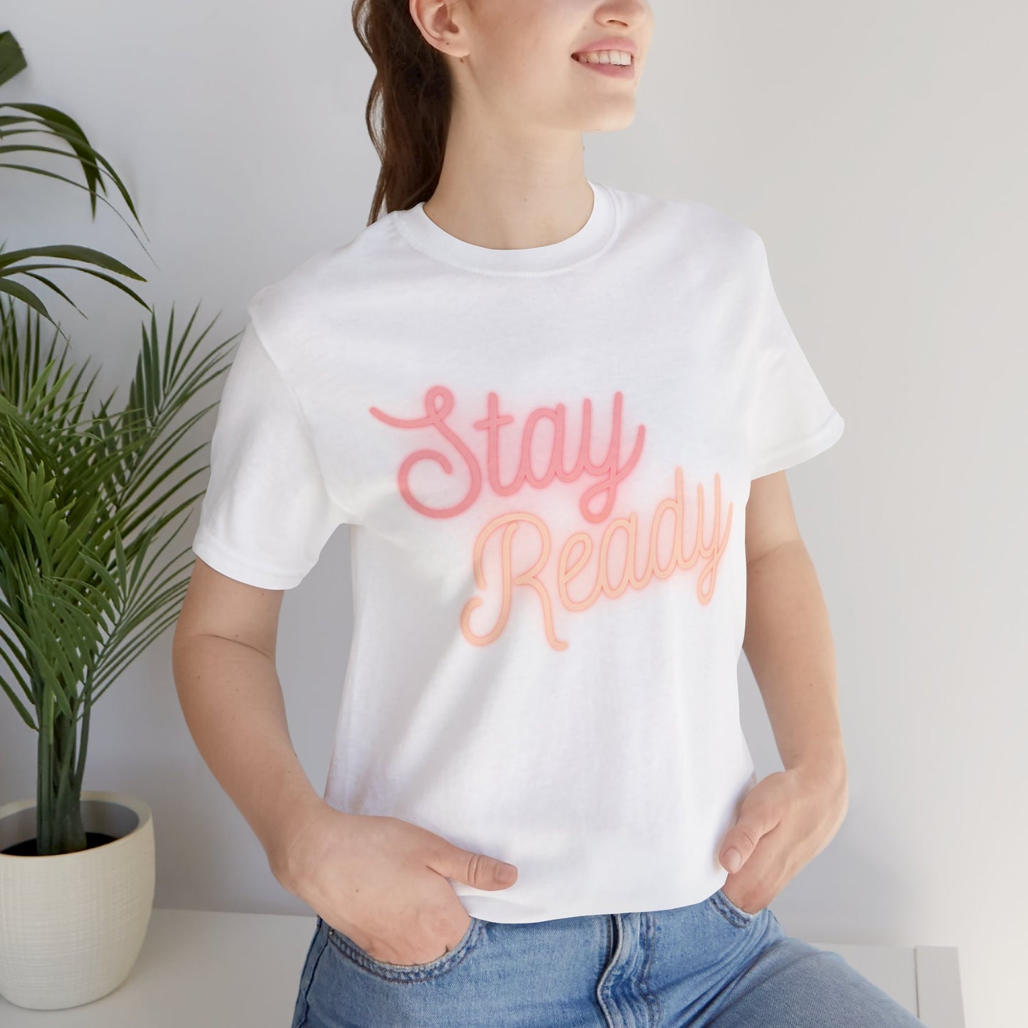 Stay Ready T-Shirt