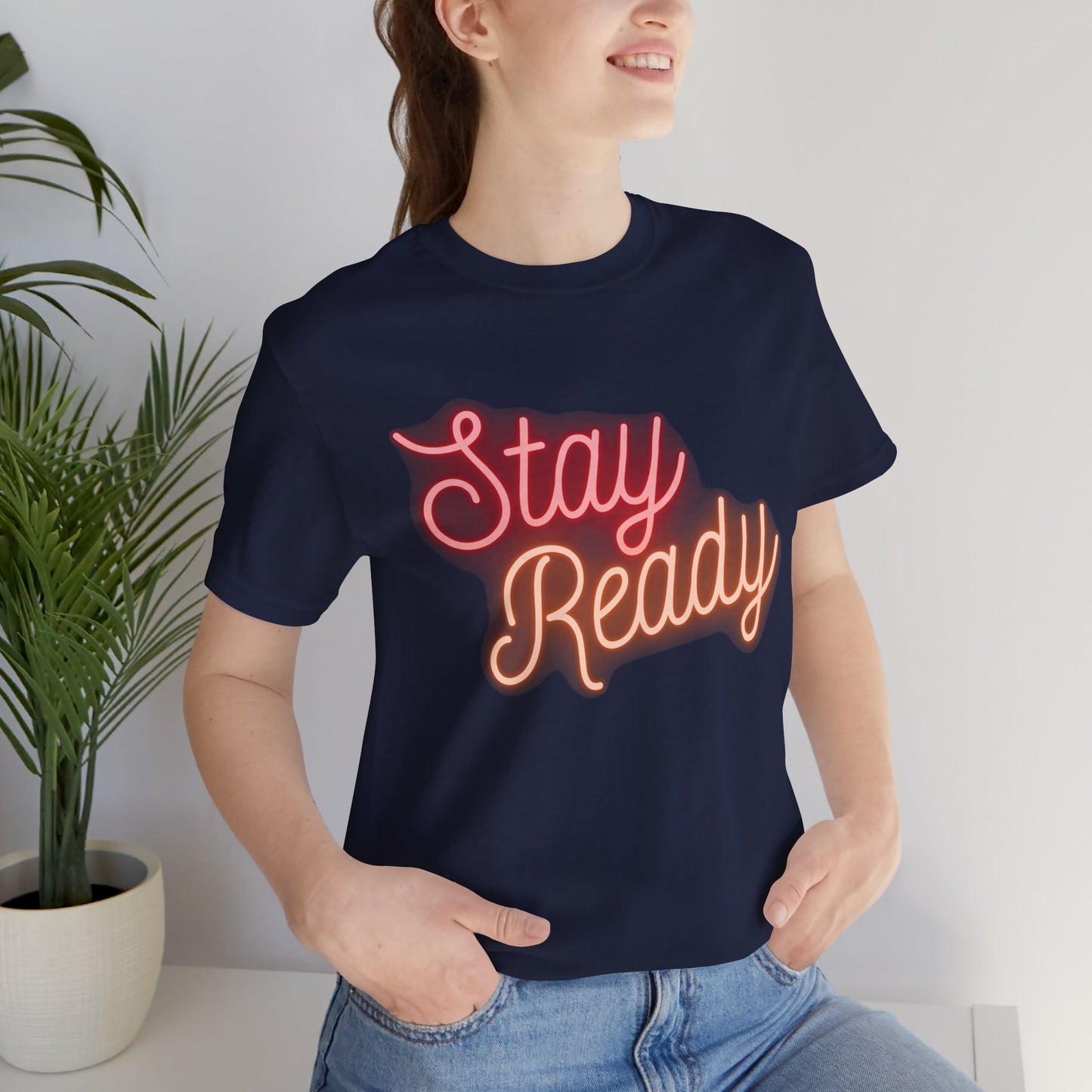 Stay Ready T-Shirt